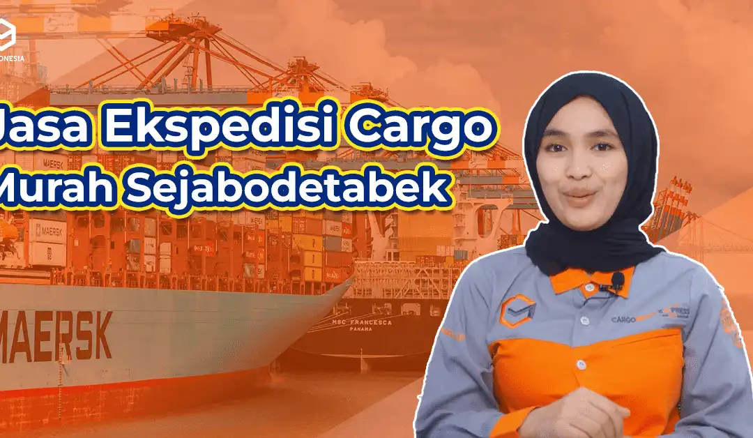 Jasa Ekspedisi Cargo Murah Se-jabodetabek Cargonesia